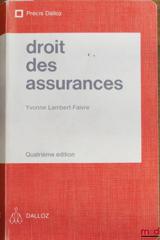 LAMBERT-FAIVRE (Yvonne) – DROIT DES ASSURANCES, 4e éd., coll. Précis Dalloz