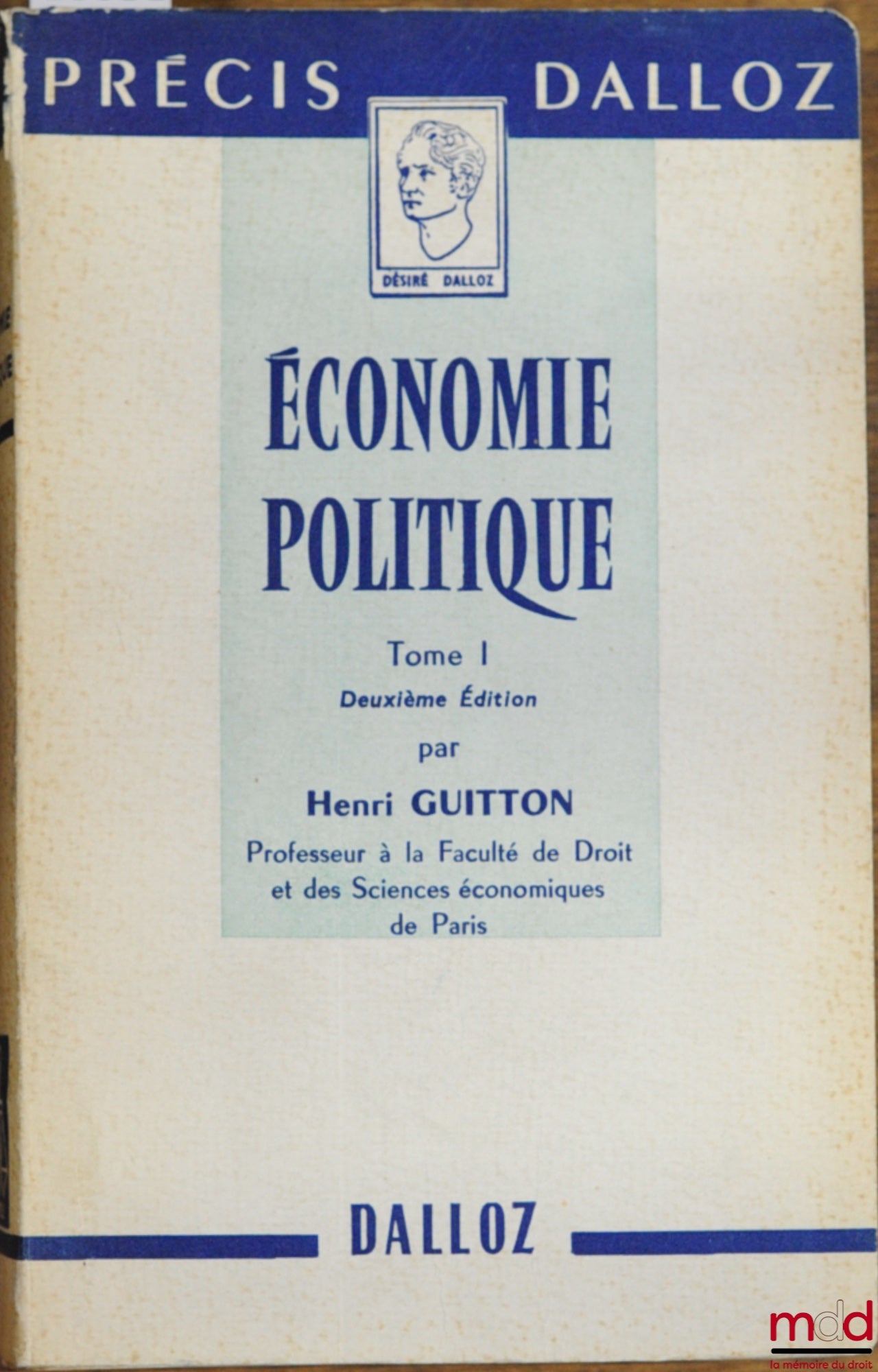 GUITTON (Henri) – ÉCONOMIE POLITIQUE t. I, 2ème éd., coll. Précis Dalloz