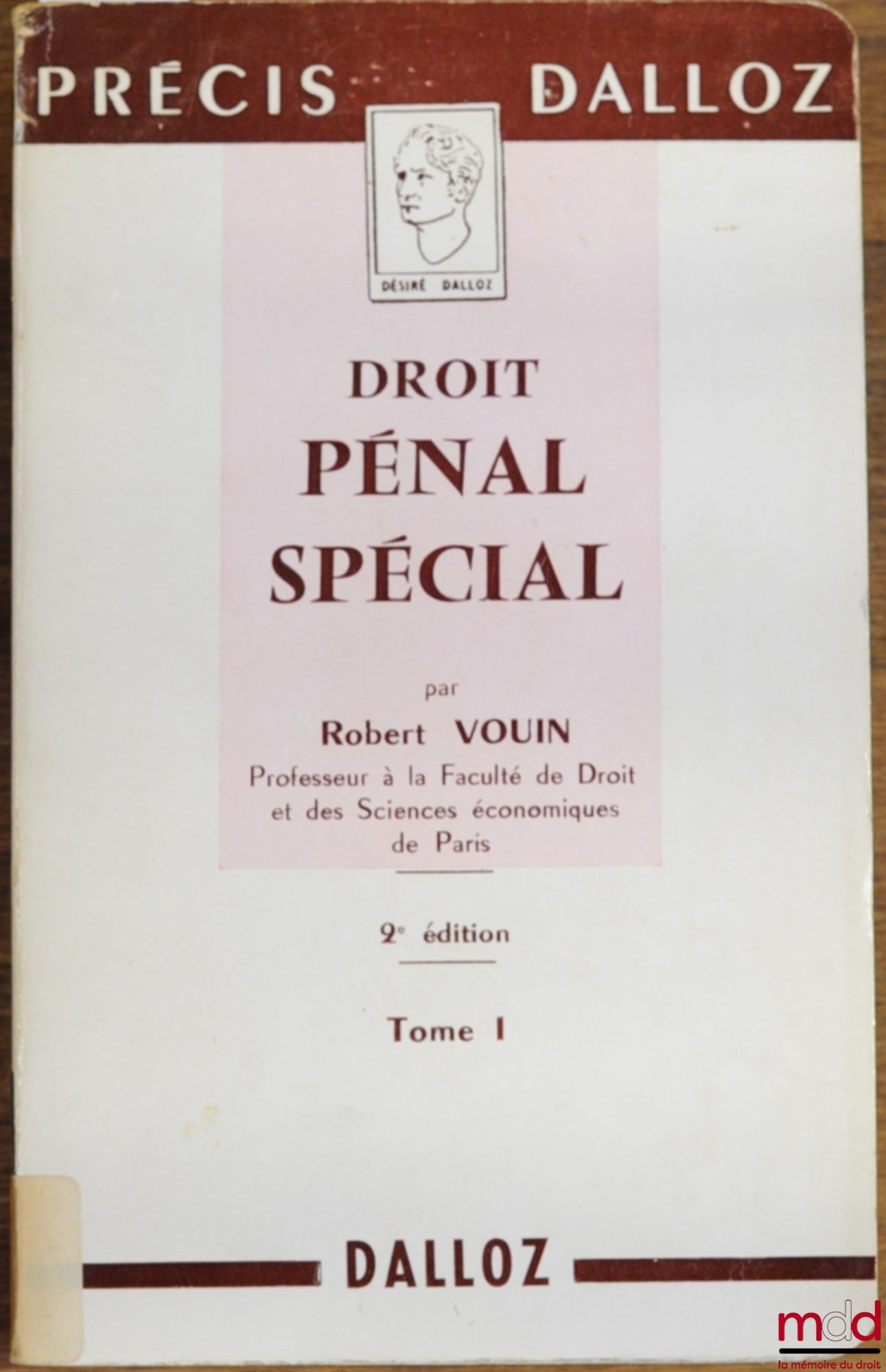 VOUIN (Robert) – DROIT PÉNAL SPÉCIAL, t. I, 2ème éd., coll. Précis Dalloz
