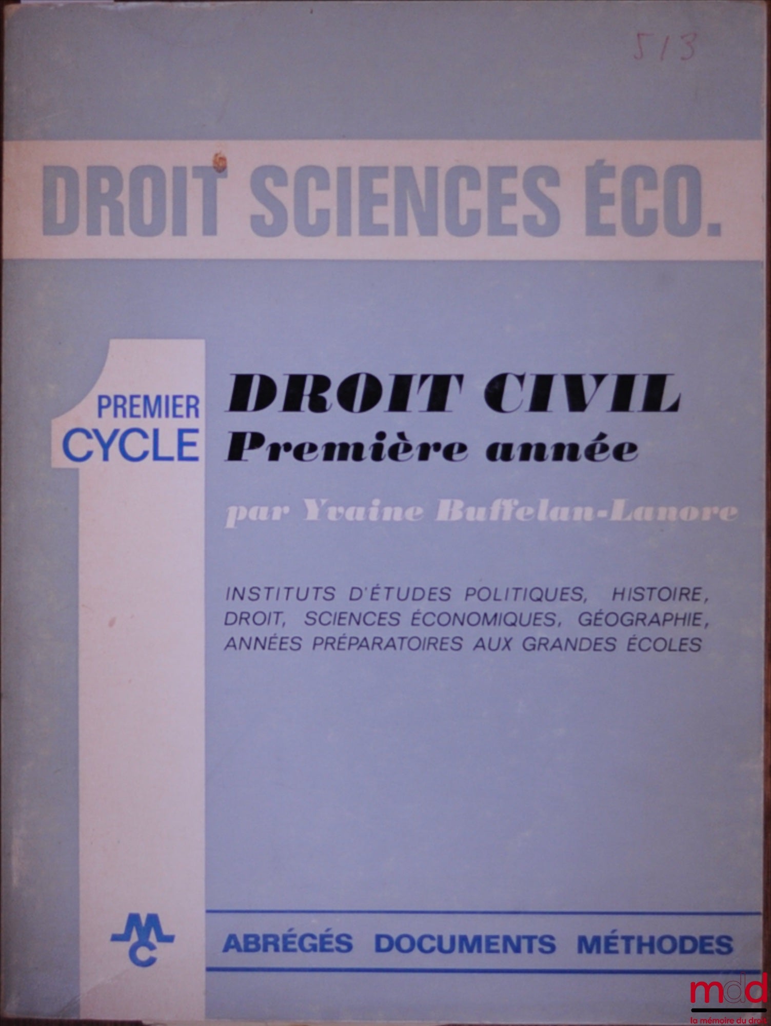 BUFFELAN-LANORE (Yvaine) – DROIT CIVIL PREMIÈRE ANNÉE, coll. Droit sciences économiques, Abrégés documents méthodes