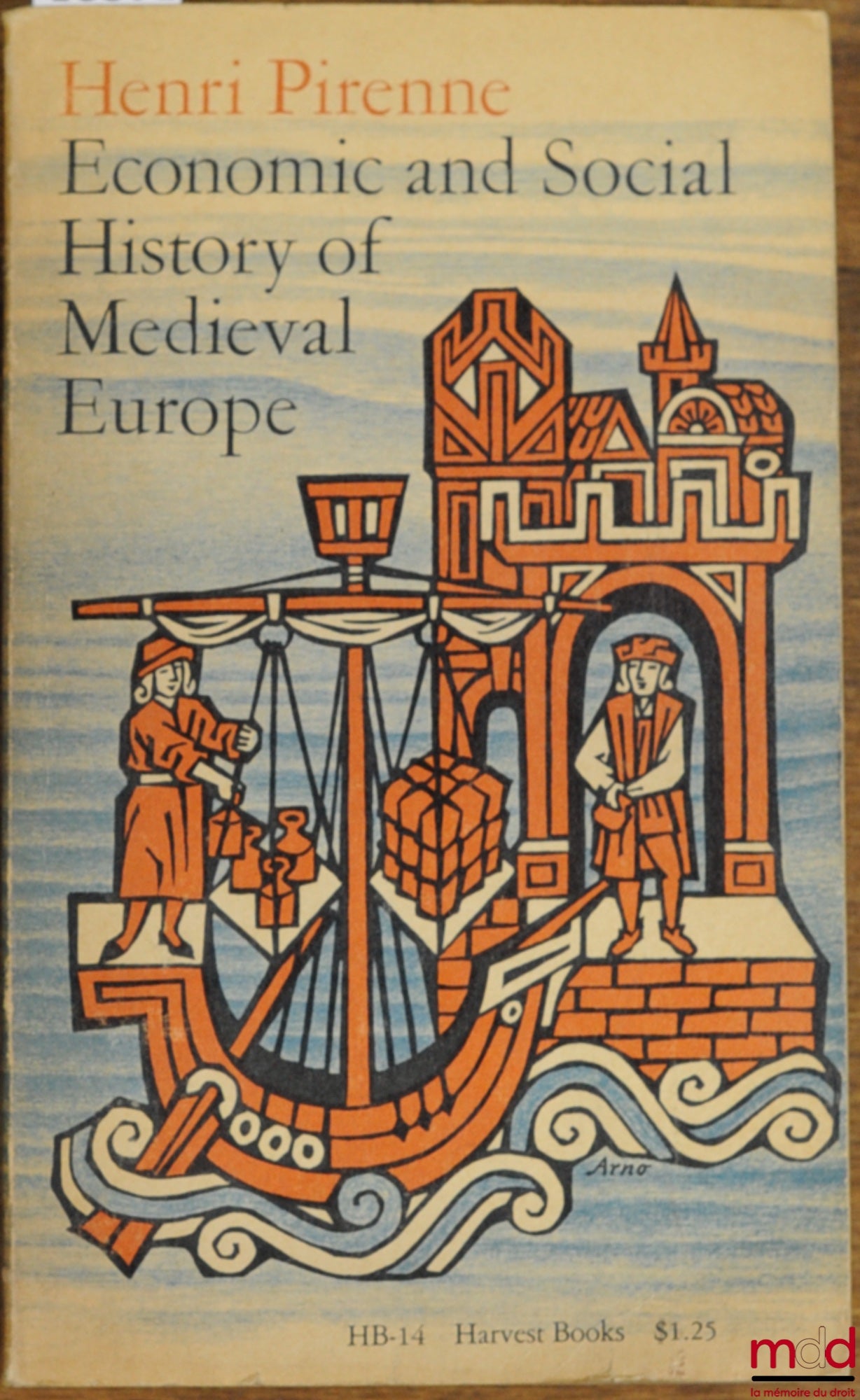 PIRENNE (Henri) – ECONOMIC AND SOCIAL HISTORY OF MEDIEVAL EUROPE, traduit du français par I. E. Clegg