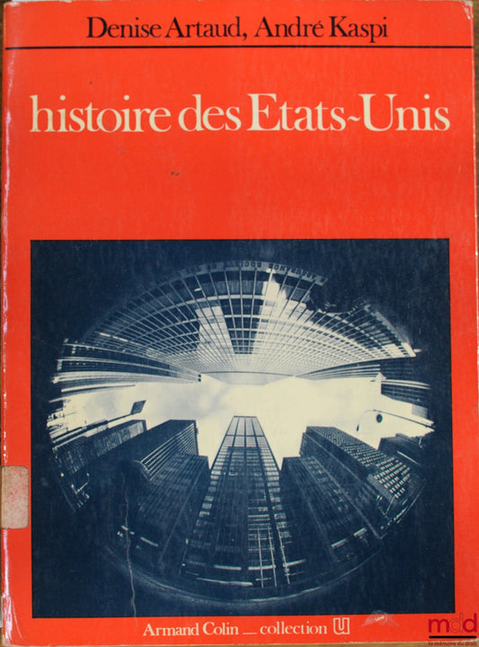 ARTAUD (Denise) et KASPI (André) – HISTOIRE DES ÉTATS-UNIS, coll. U