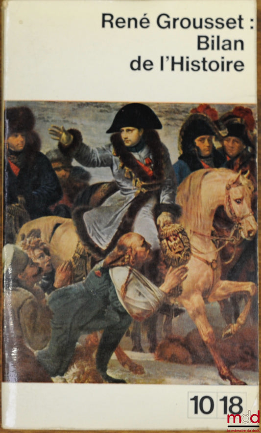 GROUSSET (René) – BILAN DE L’HISTOIRE, coll? le Monde en 10-18