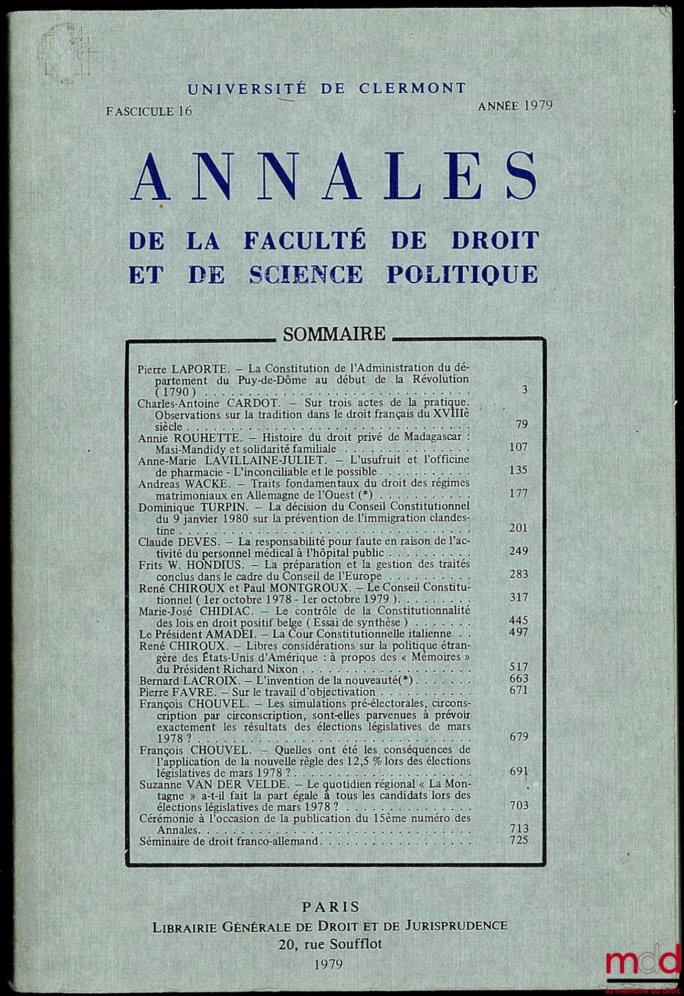 LAPORTE (Pierre) – LA CONSTITUTION DE L’ADMINISTRATION DU DÉPARTEMENT DU PUY-DE-DÔME AU DÉBUT DE LA RÉVOLUTION (1790), extrait des Annales de l’Université Clermont, fasc. 16, 1979