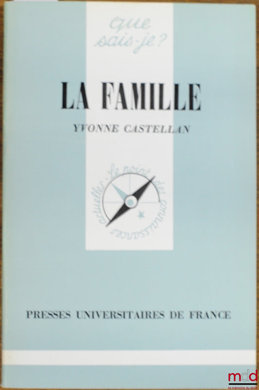 CASTELLAN (Yvonne) – LA FAMILLE, 2ème éd., coll. Que sais-je ?