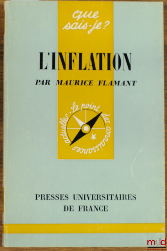 FLAMANT (Maurice) – L’INFLATION, coll. Que sais-je ?