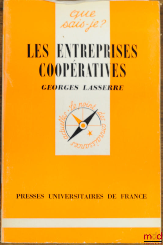 LASSERRE (Georges) – LES ENTREPRISES COOPÉRATIVES, 4ème éd., coll. Que sais-je ?