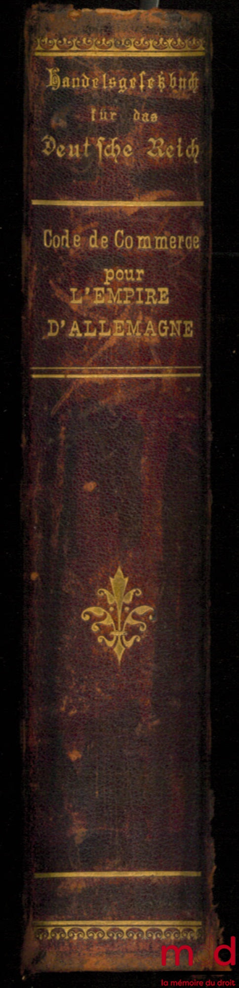 RITLENG (Alfred) et GRUBER (Jules) – CODE DE COMMERCE POUR L’EMPIRE D’ALLEMAGNE Y COMPRIS LE CODE MARITIME. LOI D’INTRODUCTION (Handelsgesetzbuch für das Deutche Reich einschiesslich Seerecht. Einführungsgesetz) Texte allemand avec traduction française