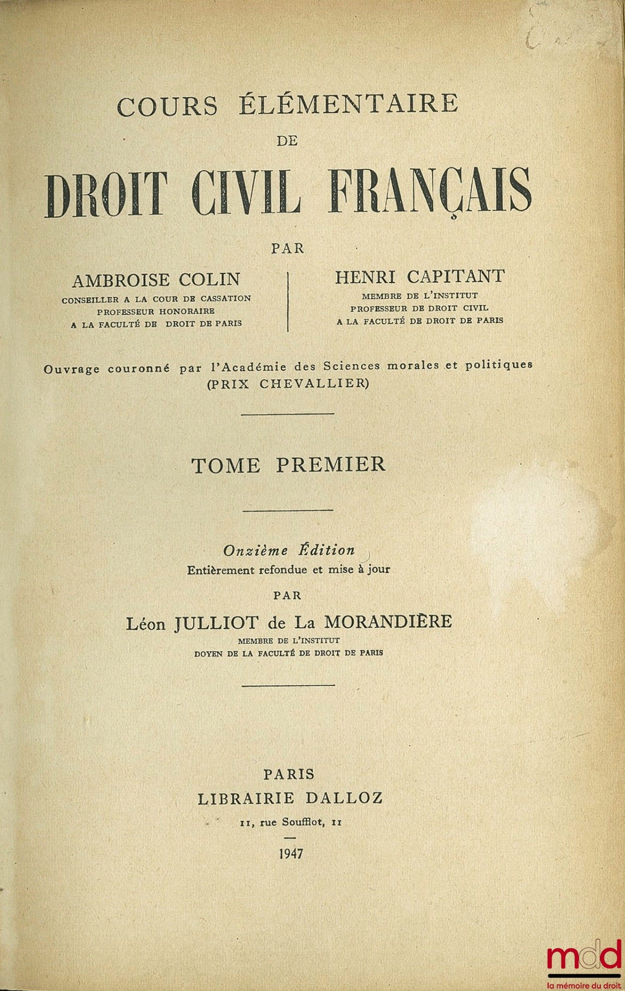 COLIN (Ambroise) et CAPITANT (Henri) – COURS ÉLÉMENTAIRE DE DROIT CIVIL FRANÇAIS, 11e éd. (t. I) et 10e éd. (t. II) entièrement refondue et mise à jour par Léon Julliot de la Morandière