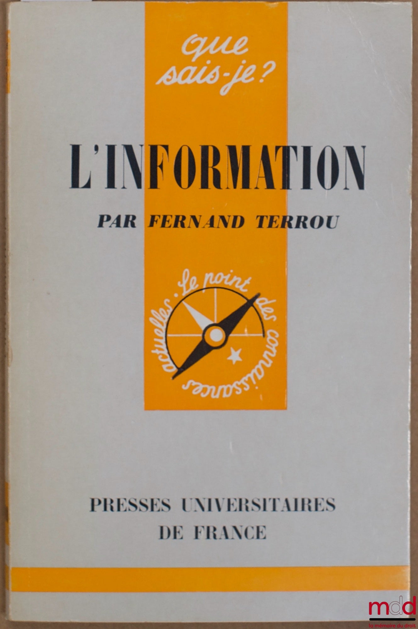 TERROU (Fernand) – L’INFORMATION, coll. Que sais-je ?