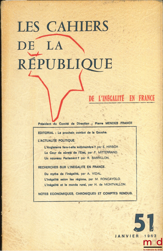 [Périodique] – DE L’INÉGALITÉ EN FRANCE, coll. Les Cahiers de la République n° 51, janvier 1963, Président du Comité de direction : Pierre Mendes France