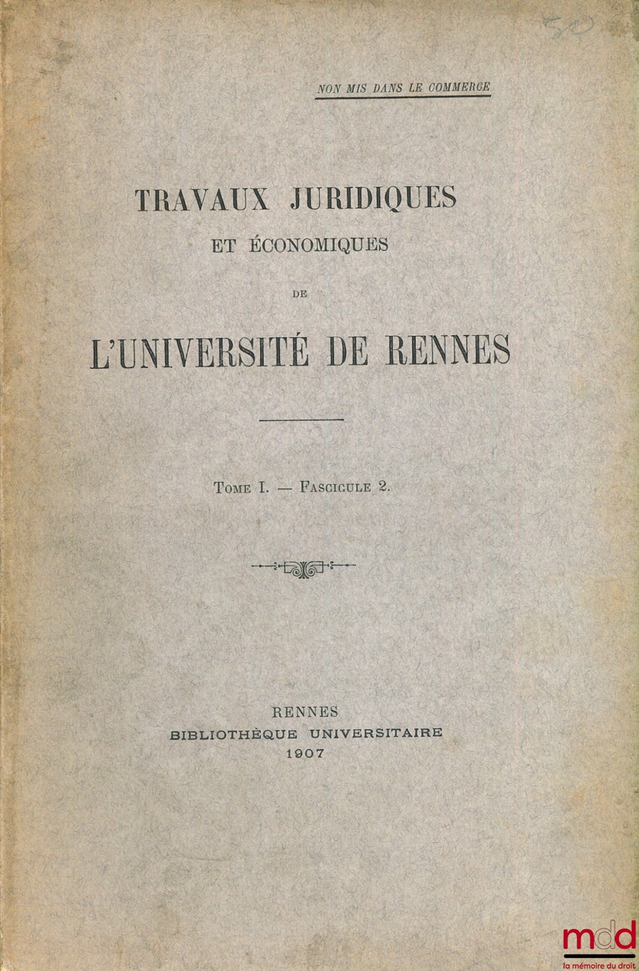 [Collectif] – TRAVAUX JURIDIQUES ET ÉCONOMIQUES DE L’UNIVERSITÉ DE RENNES (hors commerce), tome 1, fasc. 2