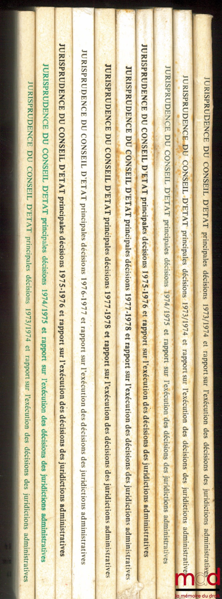 [Conseil d’État] – JURISPRUDENCE DU CONSEIL D’ÉTAT. PRINCIPALES DÉCISIONS 1973-1974 ; 1974-1975 ; 1975-1976 ; 1976-1977 et 1977-1978 et rapport sur l’exécution des décisions des juridictions administratives