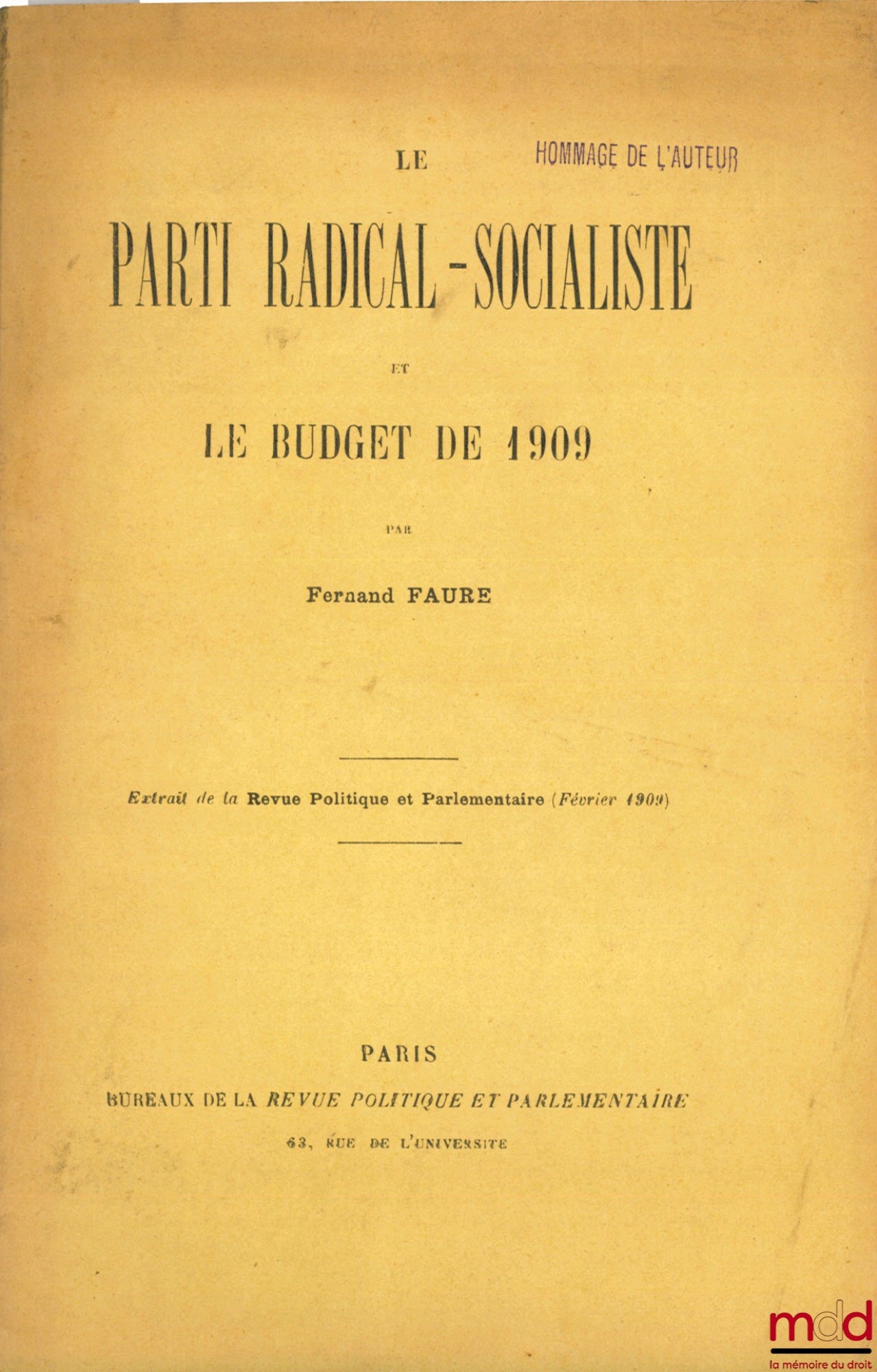 FAURE (Fernand) – LE PARTI RADICAL-SOCIALISTE ET LE BUDGET DE 1909, extrait de la Revue Politique et parlementaire, février 1909