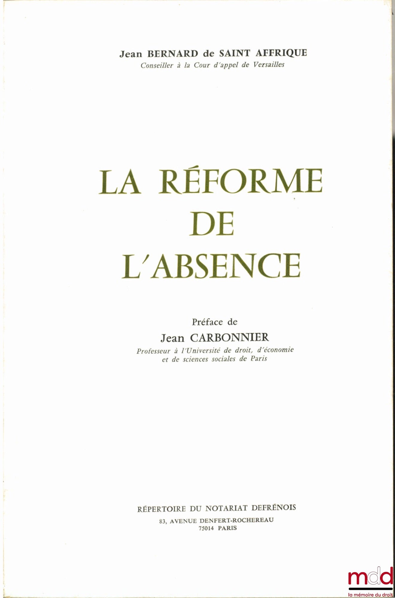 BERNARD DE SAINT AFFRIQUE (Jean) – LA RÉFORME DE L’ABSENCE