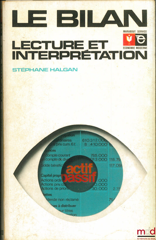 HALGAN (Stéphane) – LE BILAN, LECTURE ET INTERPRÉTATION, coll. Marabout, économie moderne