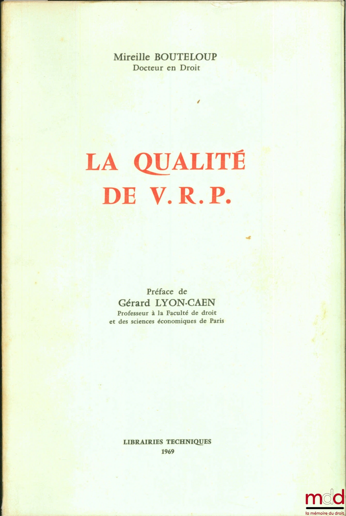 BOUTELOUP (Mireille) – LA QUALITÉ DE V.R.P., Préface de Gérard Lyon-Caen