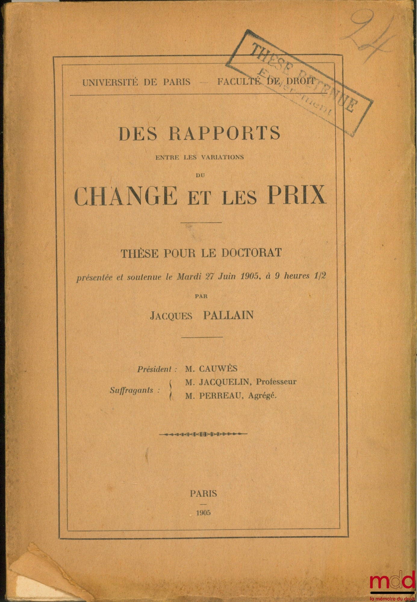 PALLAIN (Jacques) – DES RAPPORTS ENTRE LES VARIATIONS DU CHANGE ET LES PRIX, Université de Paris, Faculté de droit