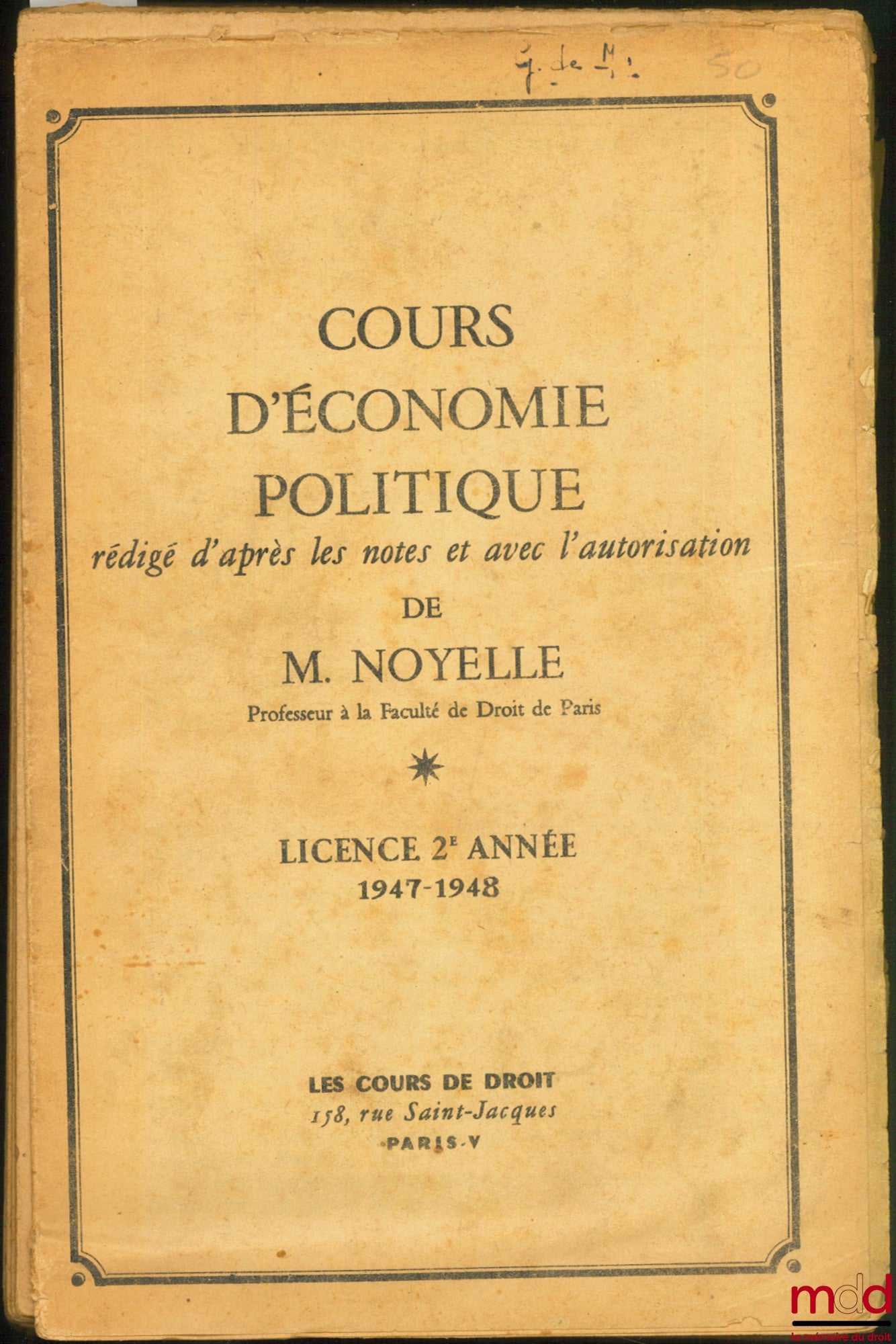 NOYELLE (Henri) – COURS D’ÉCONOMIE POLITIQUE, licence 2e année 1947-1948 [mq. les 50 dernières pages]