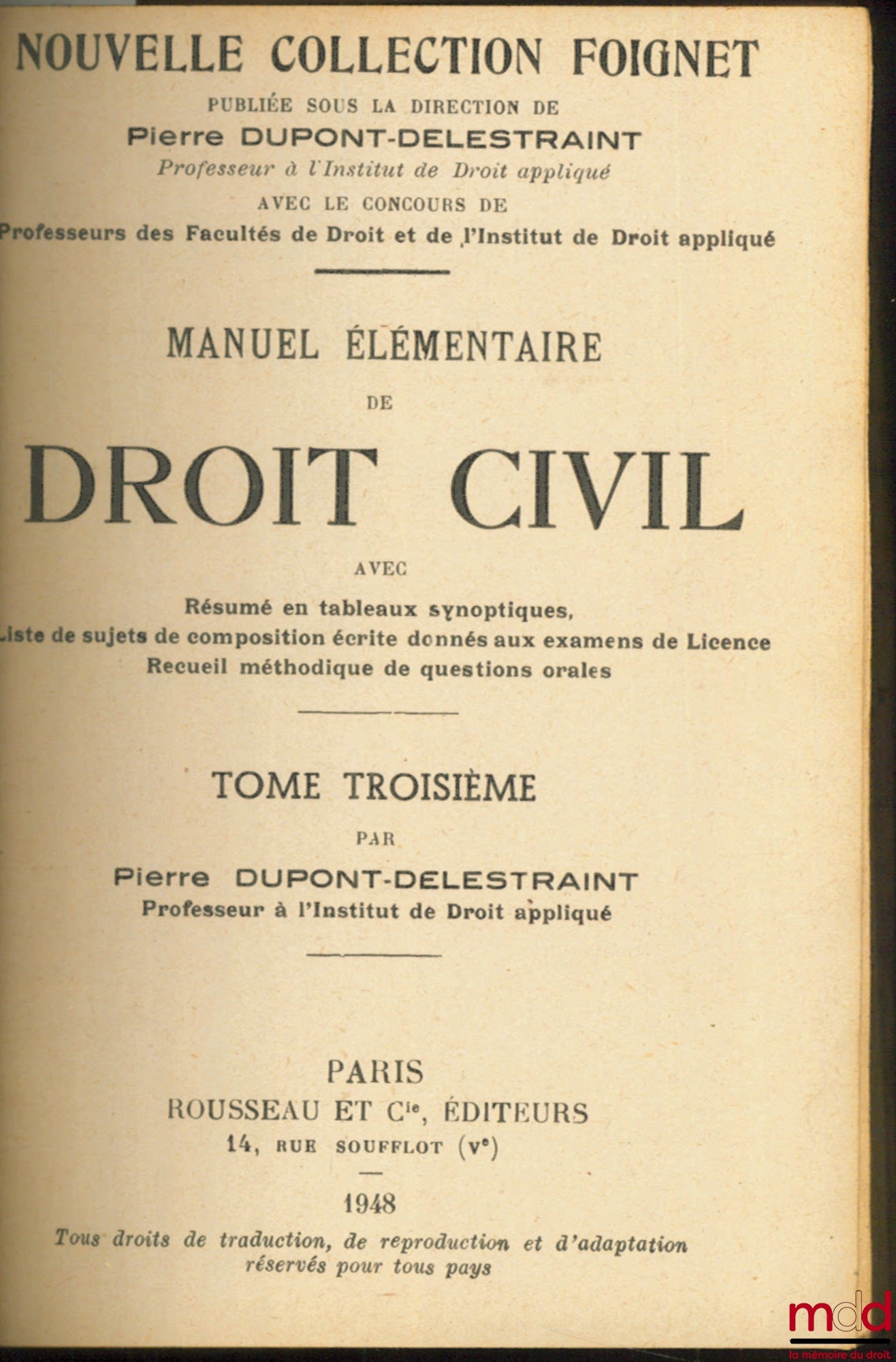 DUPONT-DELESTRAINT (Pierre) – MANUEL ÉLÉMENTAIRE DE DROIT CIVIL, t. 3ème, Nouvelle coll. Foignet