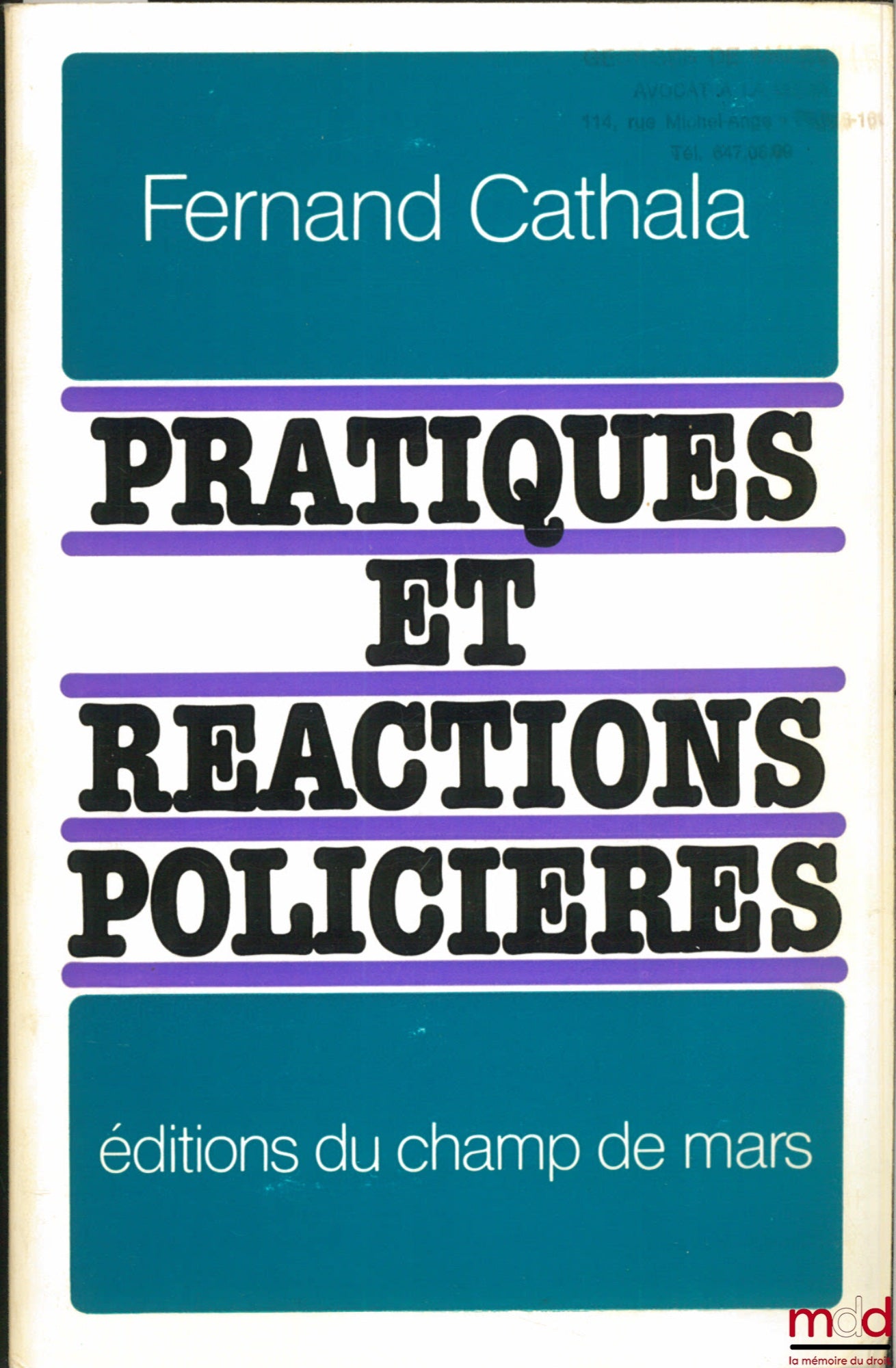 CATHALA (Fernand) – PRATIQUES ET RÉACTIONS POLICIÈRES