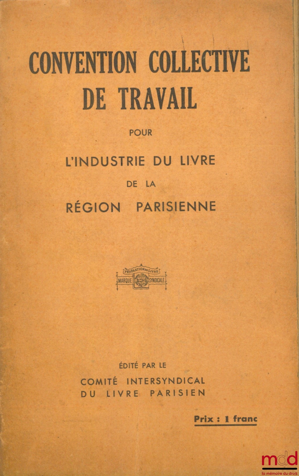 [Syndicalisme] – CONVENTION COLLECTIVE DE TRAVAIL POUR L’INDUSTRIE DU LIVRE DE LA RÉGION PARISIENNE signé le 18 janvier 1937