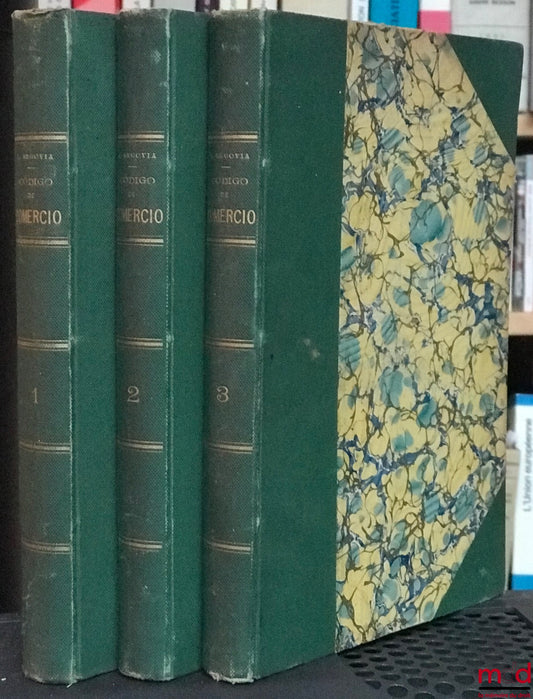 SEGOVIA (Lisandro) – EXPLICACION Y CRITICA DEL NUEVO CODIGO DE COMERCIO DE LA REPUBLICA ARGENTINA CON EL TEXTO INTEGRO DEL MISMO CODIGO