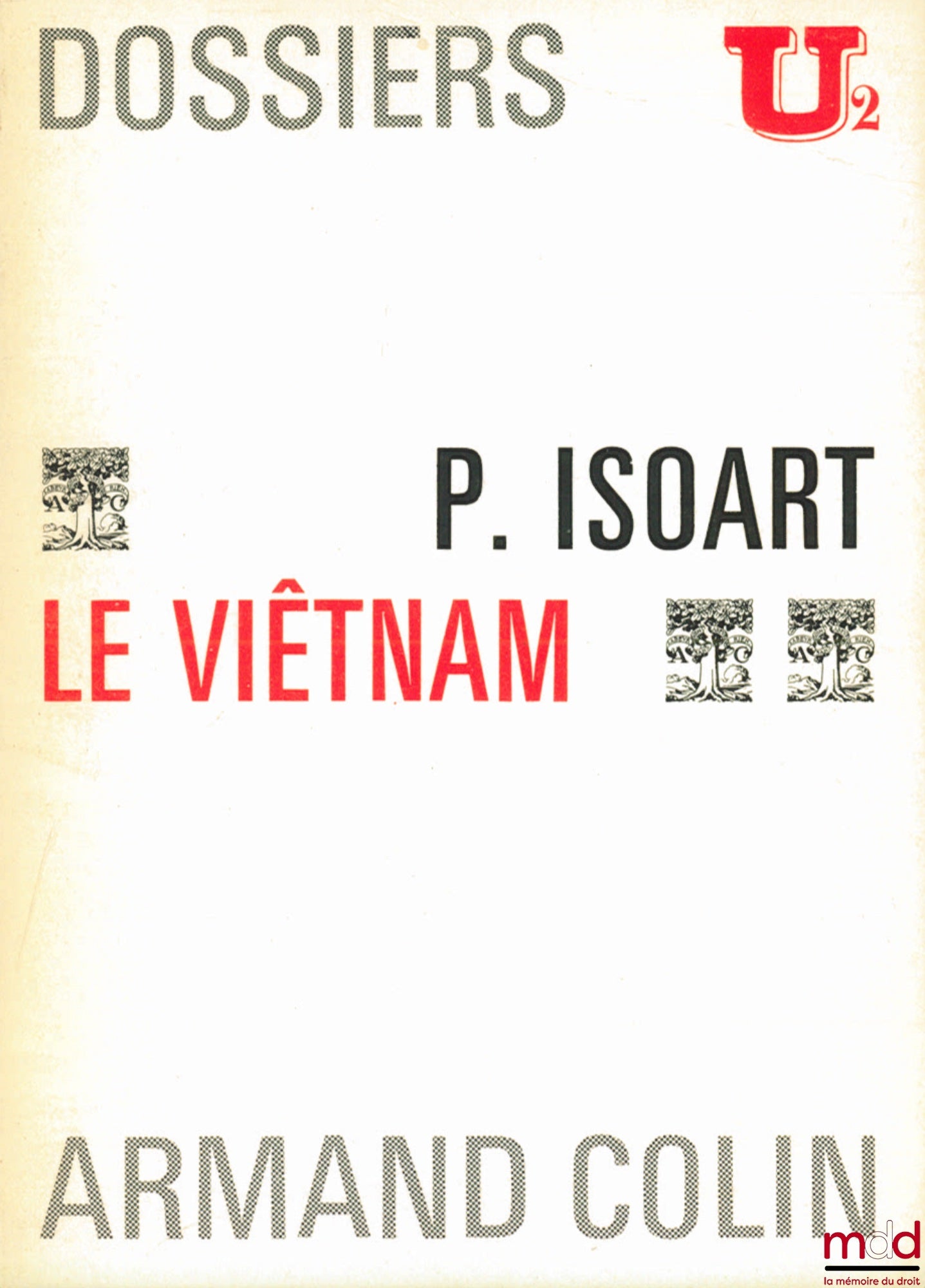 ISOART (Paul) – LE VIÊTNAM, Dossiers U2
