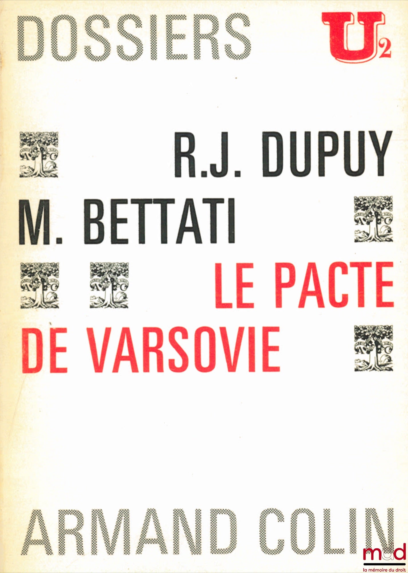 DUPUY (René-Jean) et BETTATI (Mario) – LE PACTE DE VARSOVIE, Dossiers U2