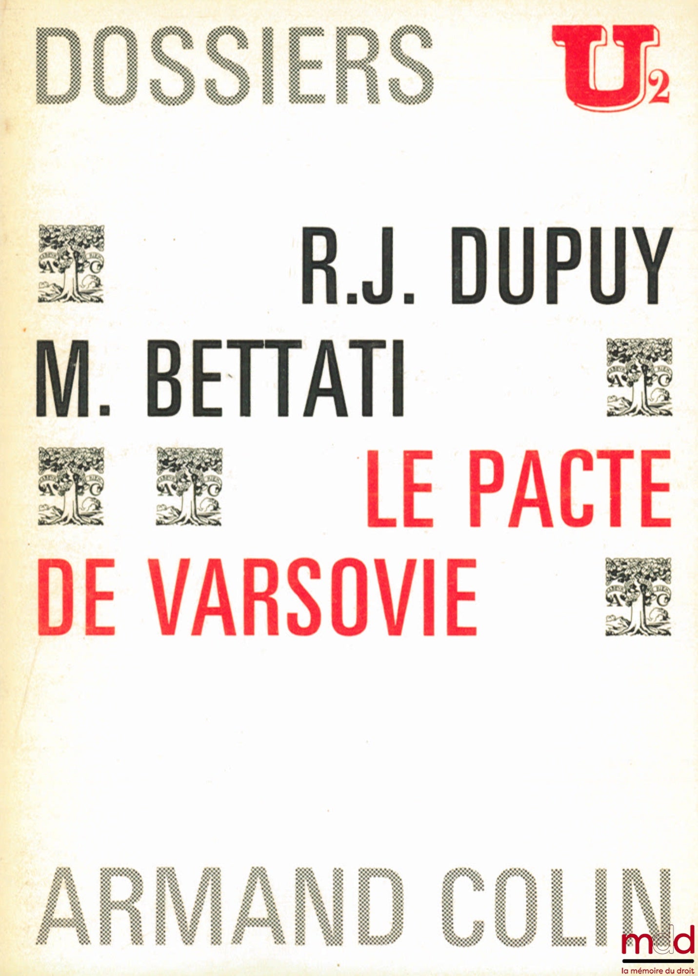 DUPUY (René-Jean) et BETTATI (Mario) – LE PACTE DE VARSOVIE, Dossiers U2