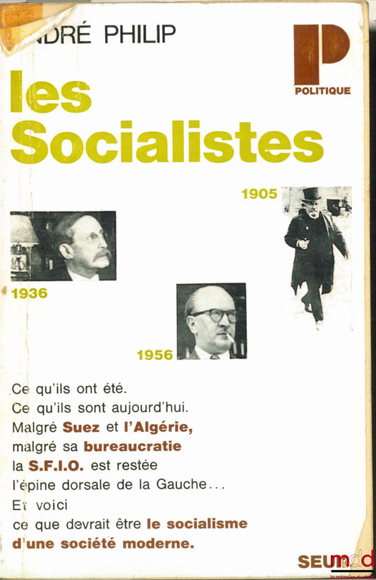 PHILIP (André) – LES SOCIALISTES, coll. Politique