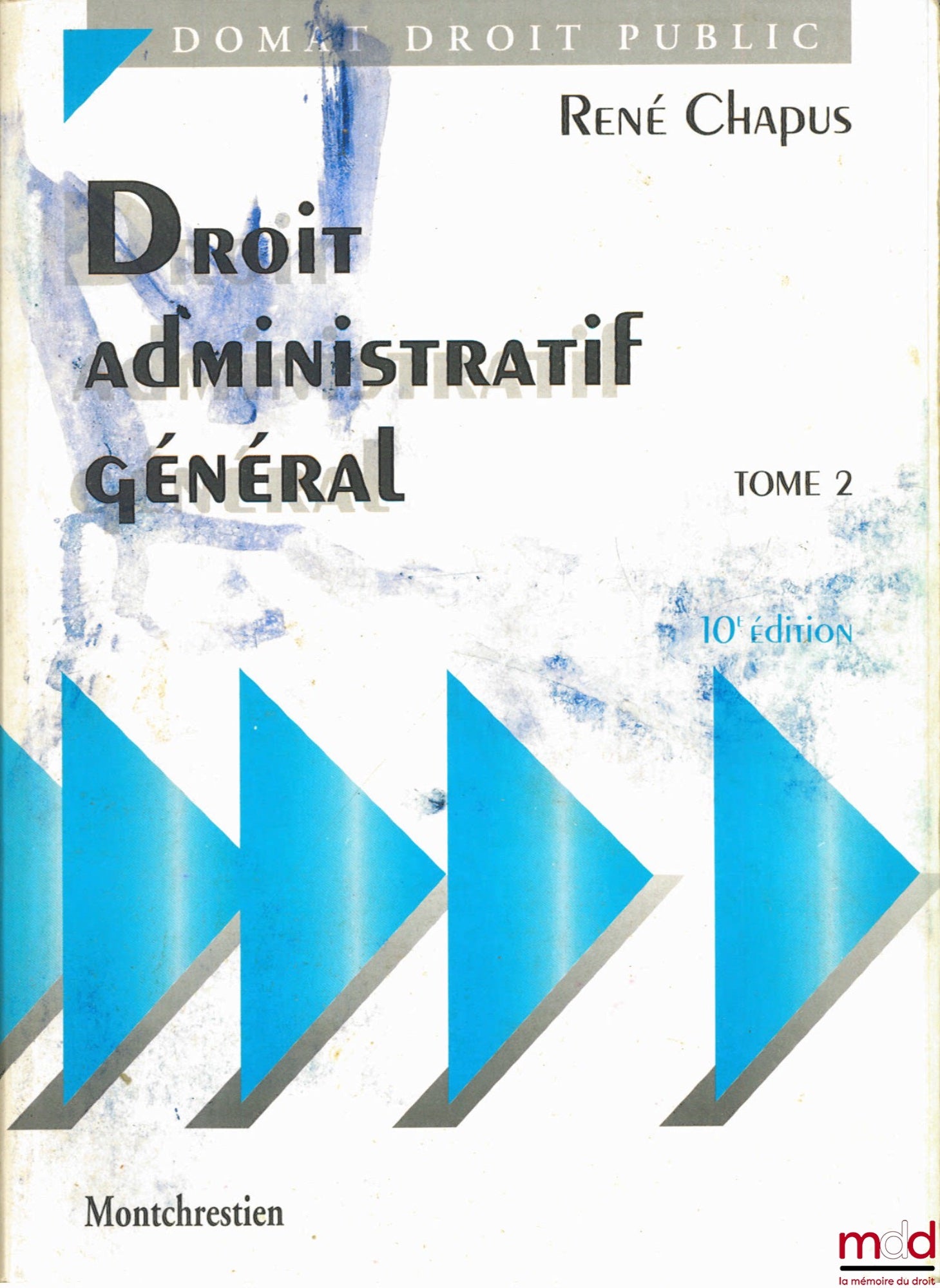 CHAPUS (René) – DROIT ADMINISTRATIF GÉNÉRAL, t. 2, 10ème éd., coll. Domat Droit public