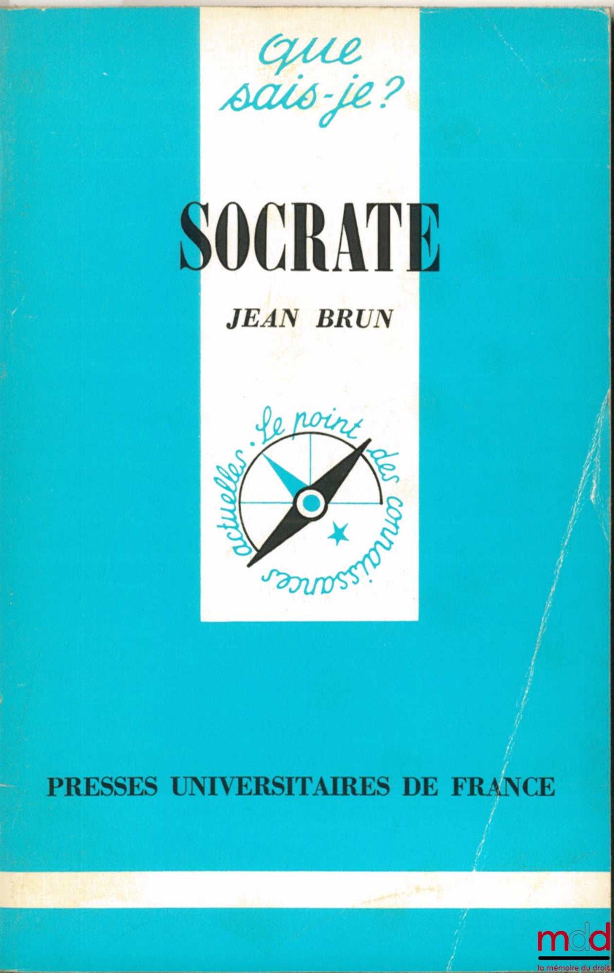 BRUN (Jean) – SOCRATE, 7ème éd. mise à jour, coll. Que sais-je ?