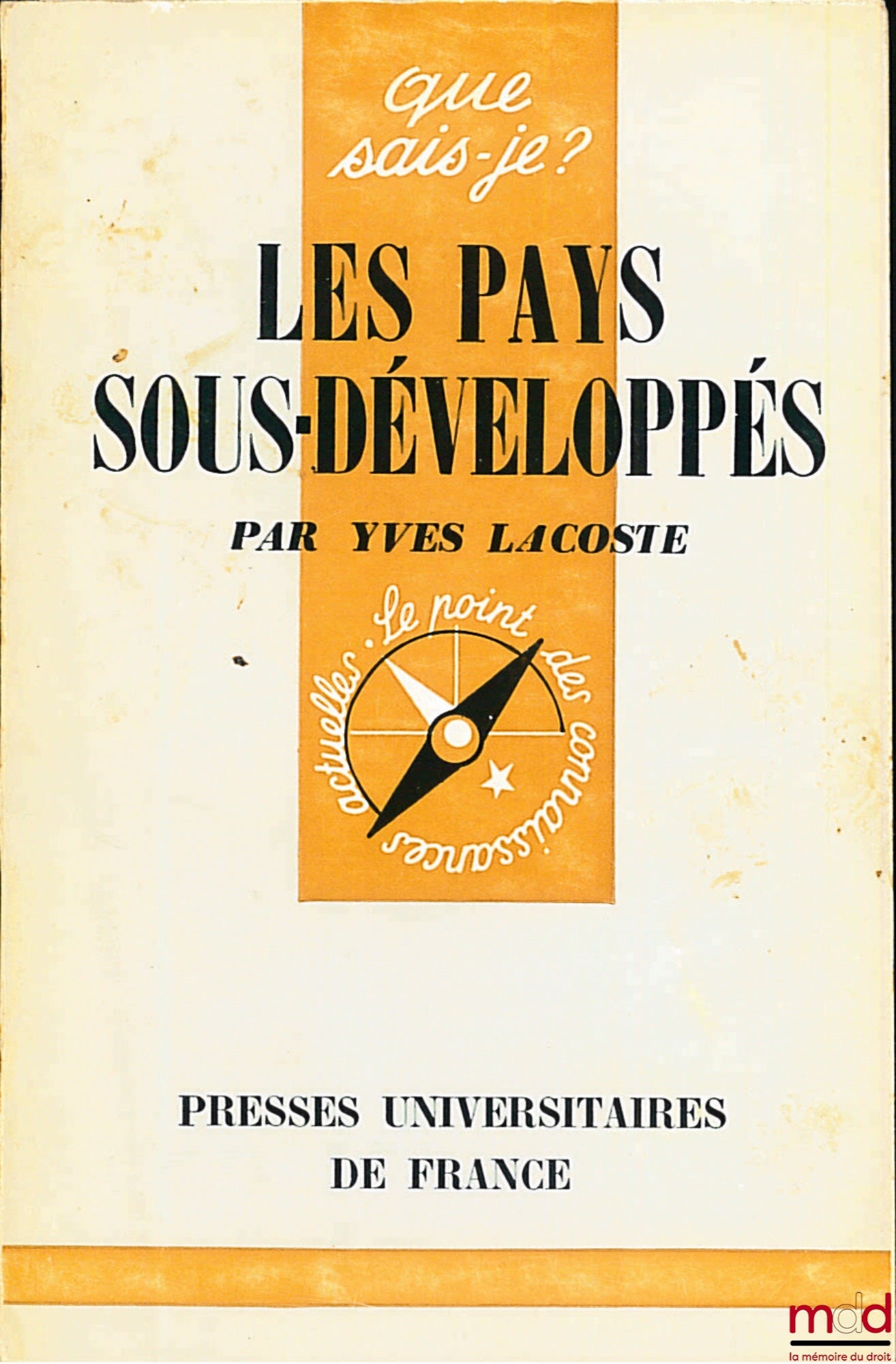 LACOSTE (Yves) – LES PAYS SOUS-DÉVELOPPÉS, 5e éd., coll. Que sais-je ?