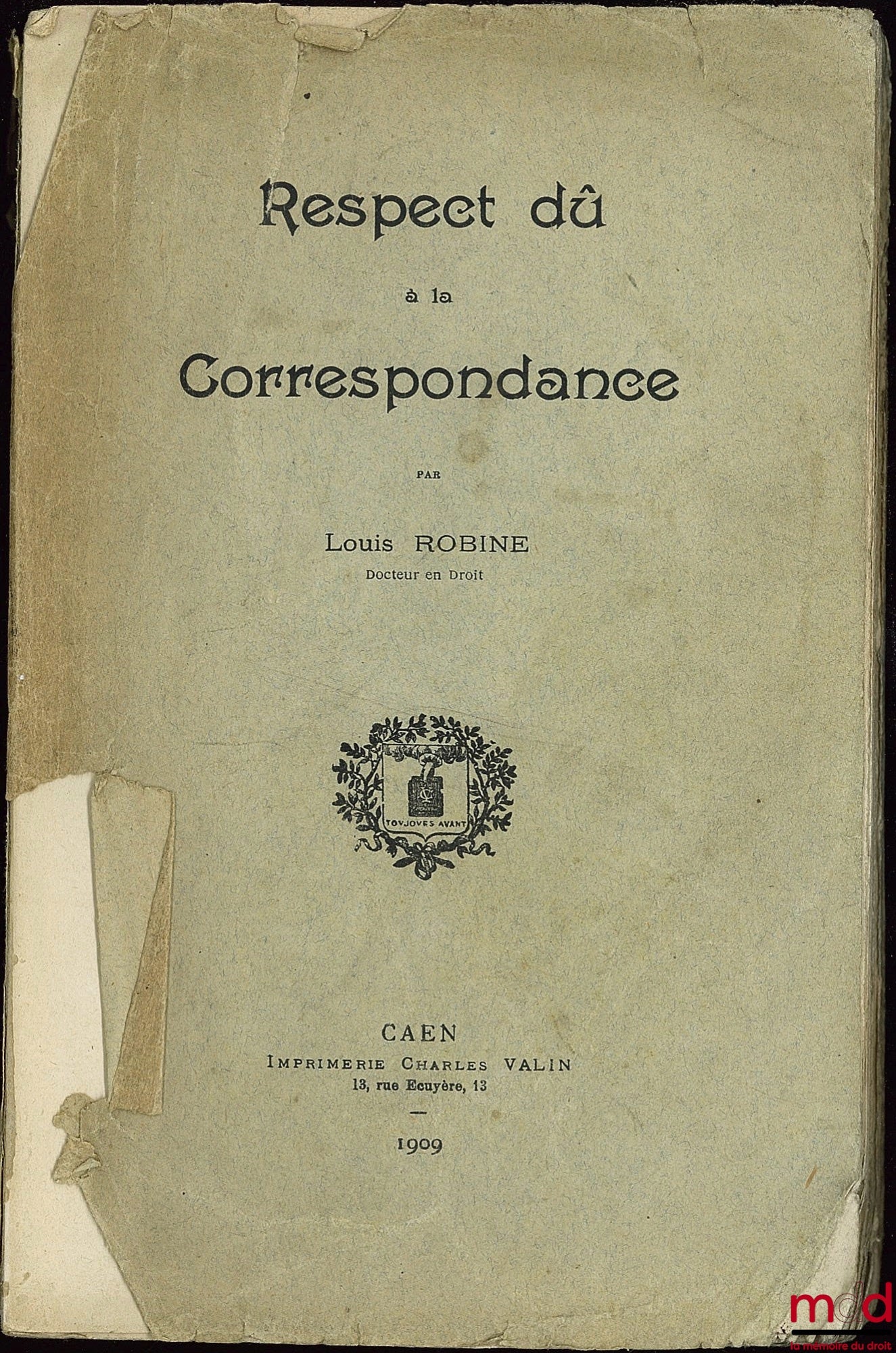 ROBINE (Louis) – RESPECT DÛ À LA CORRESPONDANCE