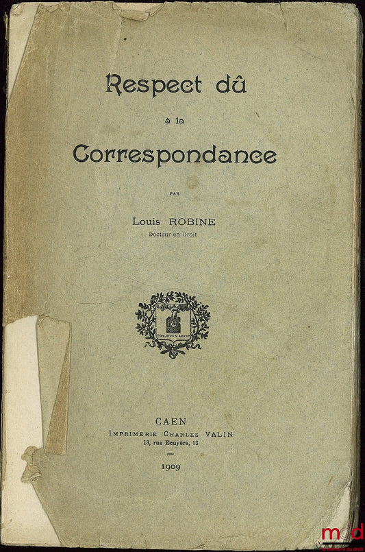 ROBINE (Louis) – RESPECT DÛ À LA CORRESPONDANCE