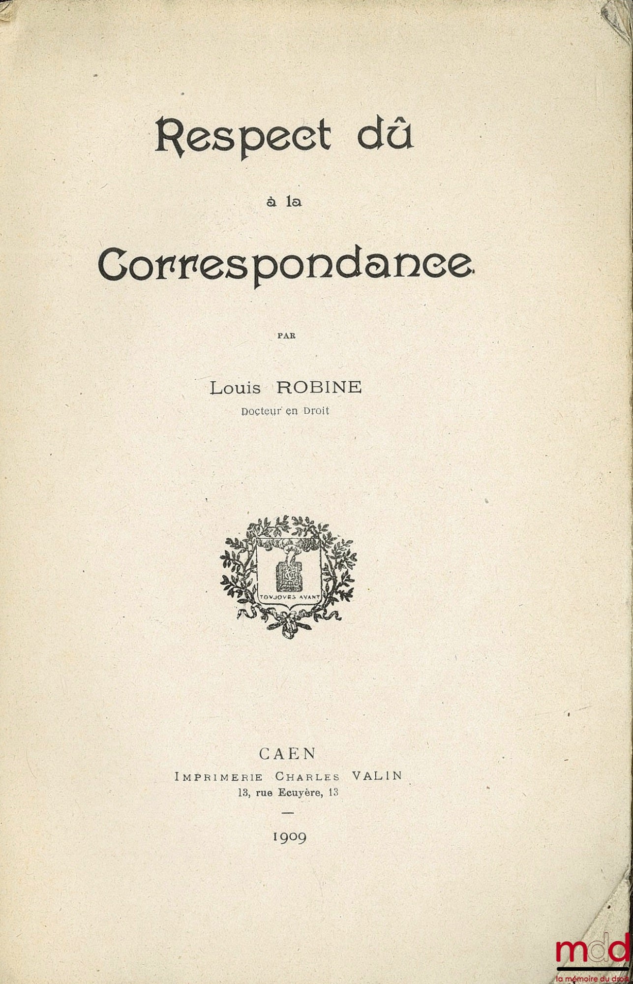 ROBINE (Louis) – RESPECT DÛ À LA CORRESPONDANCE