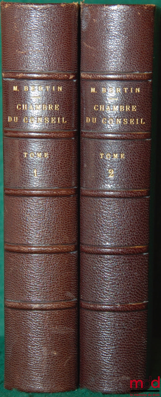 BERTIN (Jean-Louis-Henri) – CHAMBRE DU CONSEIL, 3e éd. par Alphonse BLOCH et Georges BREUILLAC