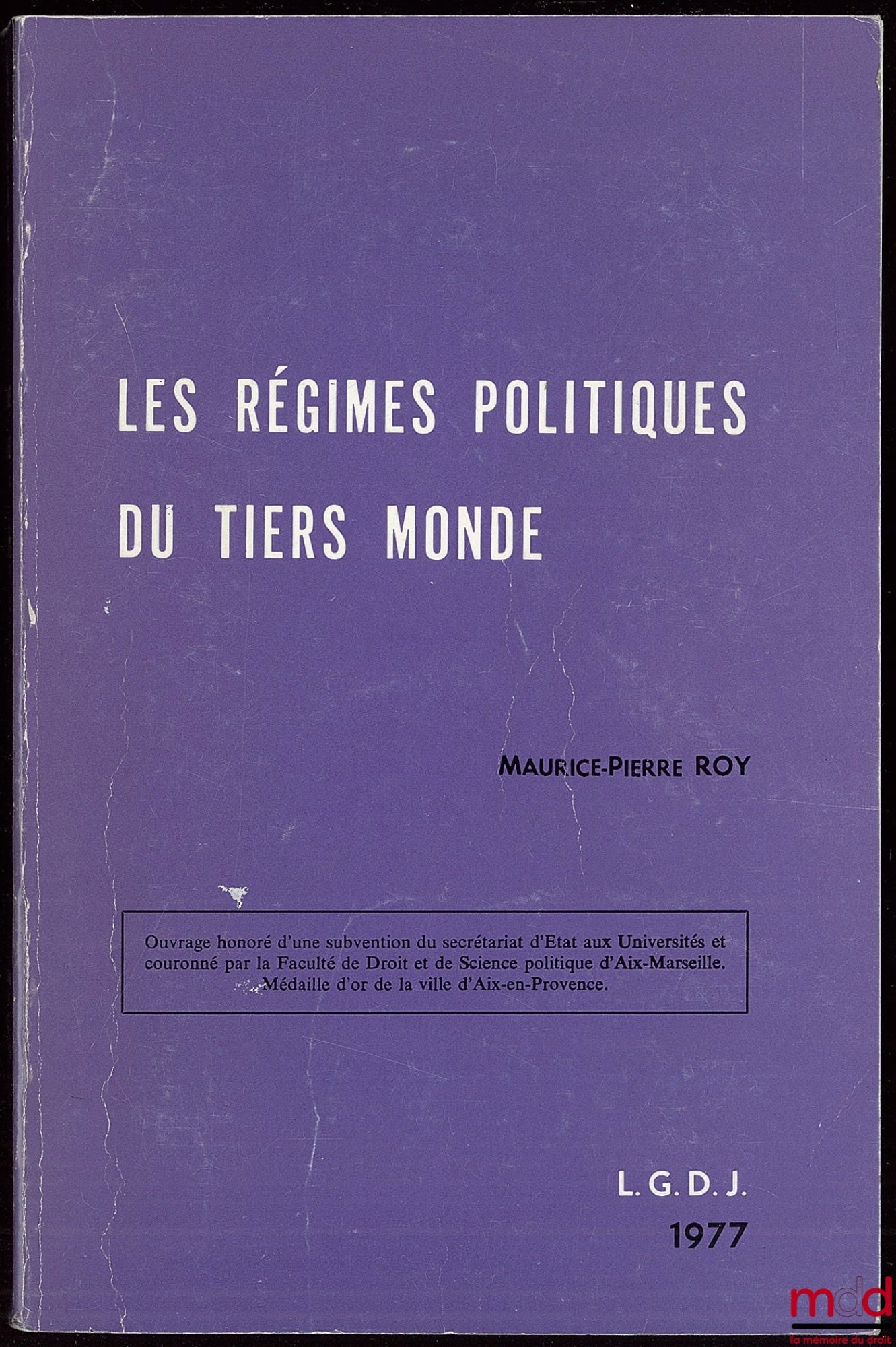 ROY (Maurice Pierre) – LES RÉGIMES POLITIQUES DU TIERS MONDE