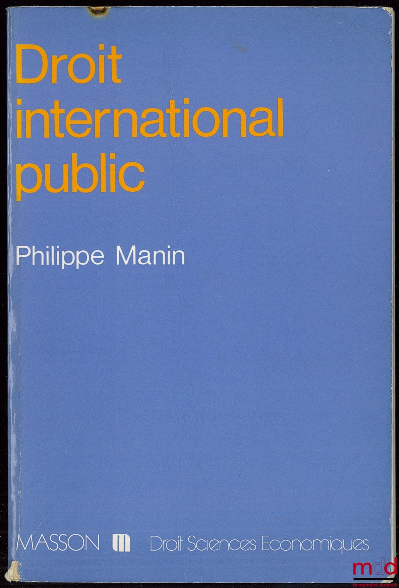 MANIN (Philippe) – DROIT INTERNATIONAL PUBLIC, coll. Droit Sciences économiques