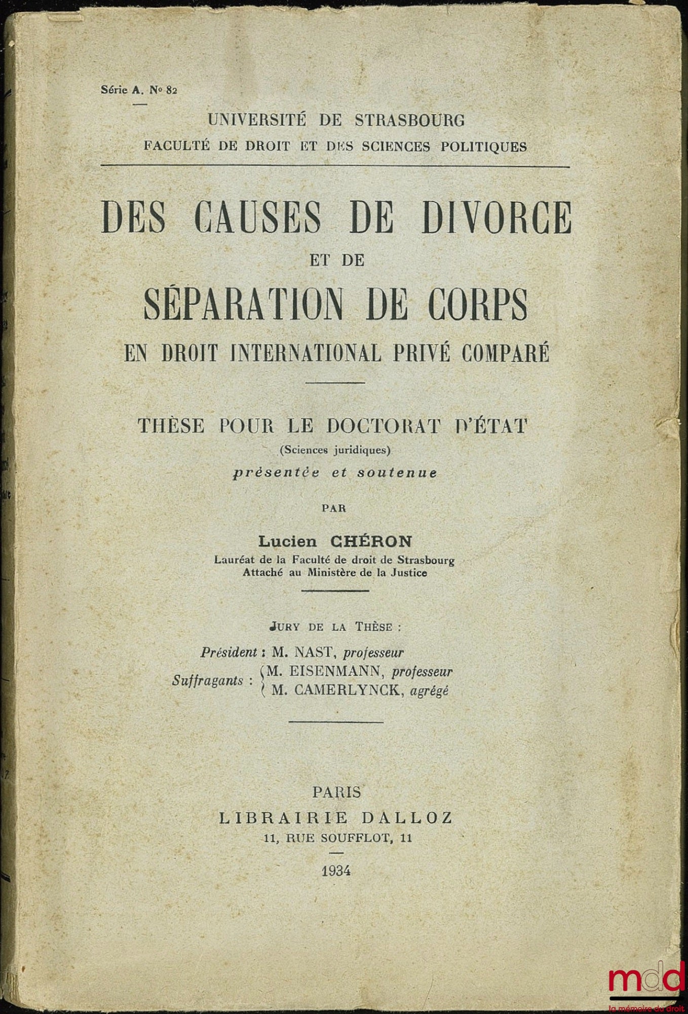 CHÉRON (Lucien) – DES CAUSES DE DIVORCE ET DE SÉPARATION DE CORPS EN DROIT INTERNATIONAL PRIVÉ COMPARÉ, Université de Strasbourg, Faculté de droit et des sciences politiques