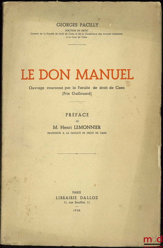 PACILLY (Georges) – LE DON MANUEL, Préface de Henri Lemonnier