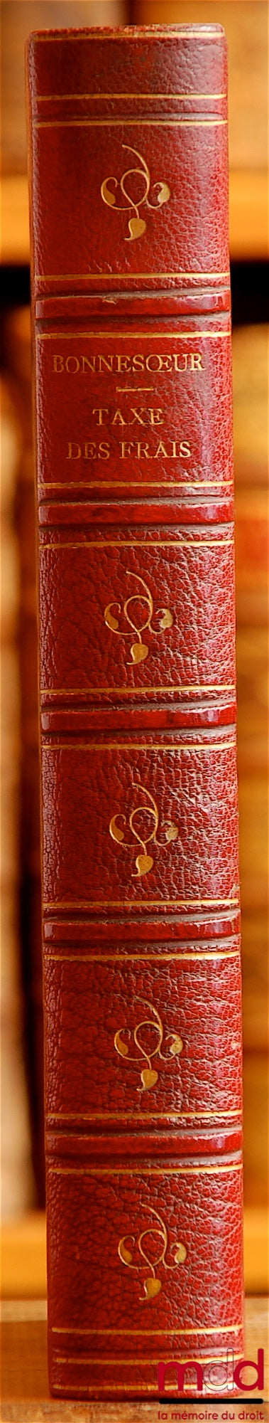 BONNESŒUR (M.) – NOUVEAU MANUEL THÉORIQUE ET PRATIQUE DE LA TAXE DES FRAIS EN MATIÈRE CIVILE (…). Le tout avec les calculs applicables à chacun des droits (…), 2ème éd. entièrement refondue et considérablement augmentée