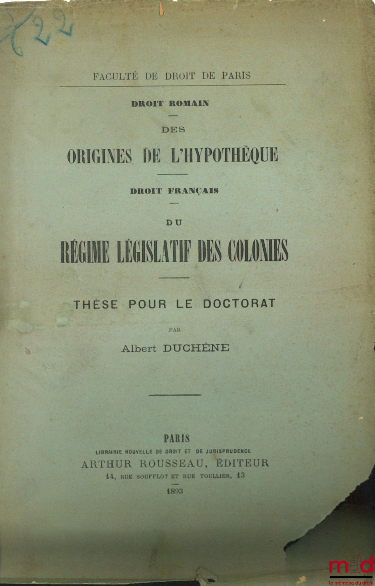 SALLE (Albert) – DE LA DÉPORTATION ET DE LA RELÉGATION (Droit romain) ; DE L’INVIOLABILITÉ DU DOMICILE (Droit français)