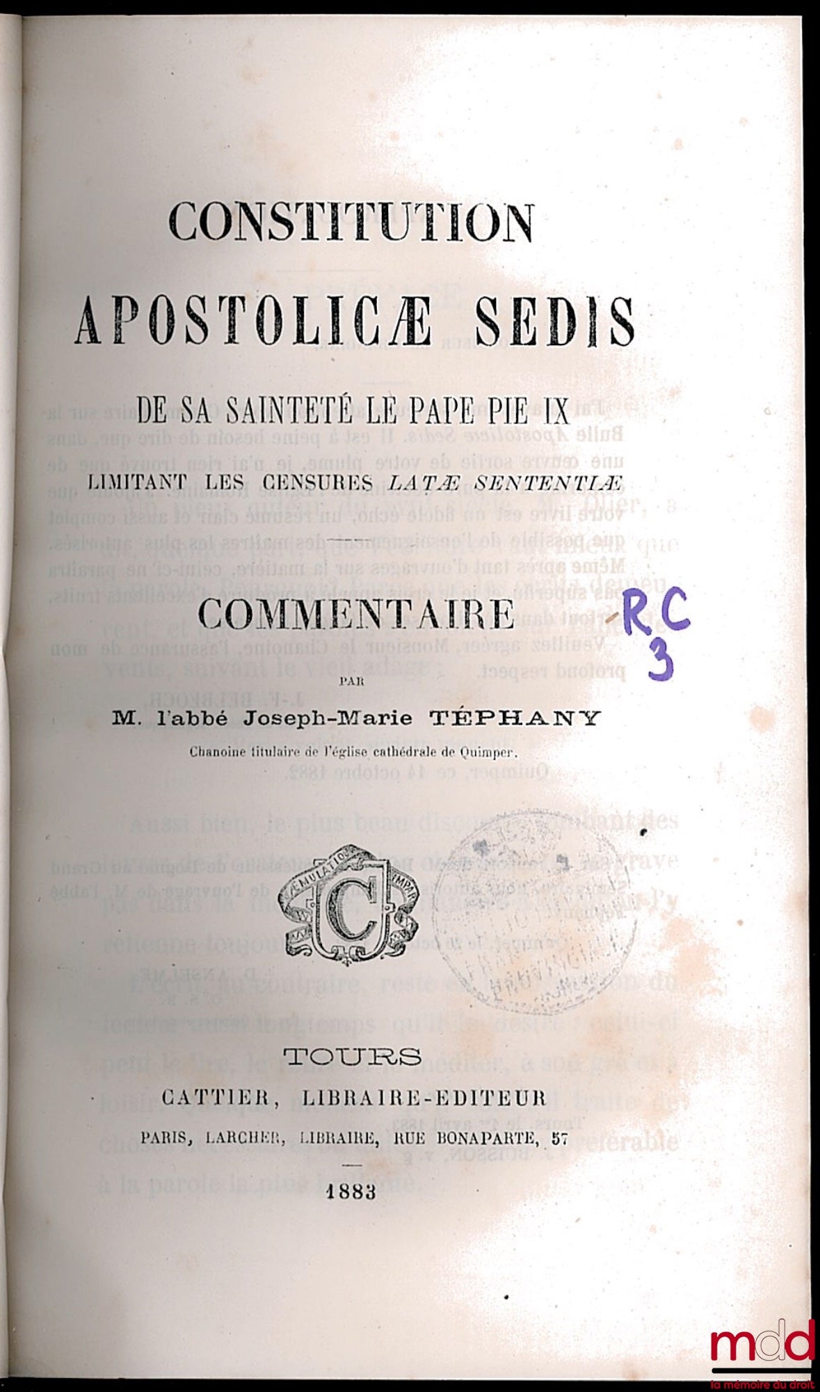 TÉPHANY (Joseph-Marie) – CONSTITUTION APOSTOLICÆ SEDIS DE SA SAINTETÉ LE PAPE PIE IX LIMITANT LES CENSURES LATÆ SENTENTIÆ, Commentaire par T.