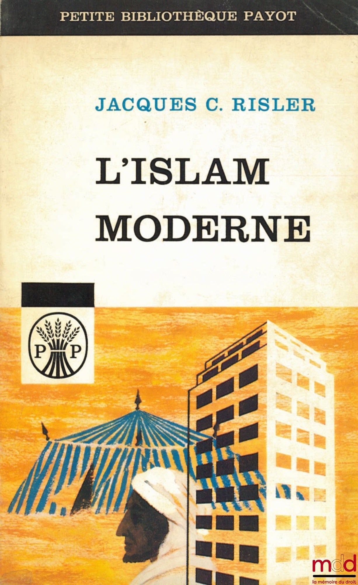 RISLER (Jacques C.) – L’ISLAM MODERNE, col. Petite bibl. Payot