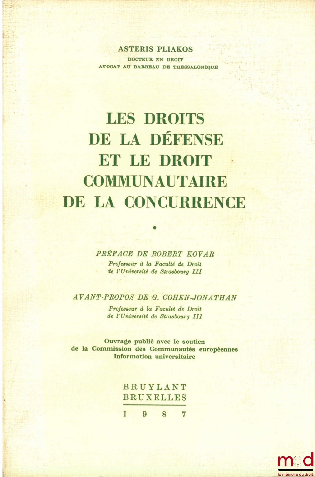 PLIAKOS (Asteris) – LES DROITS DE LA DÉFENSE ET LE DROIT COMMUNAUTAIRE DE LA CONCURRENCE