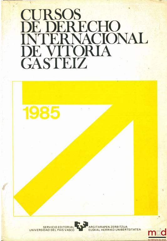 Collectif – CURSOS DE DERECHO INTERNACIONAL VITORIA-GASTEIZ 1985