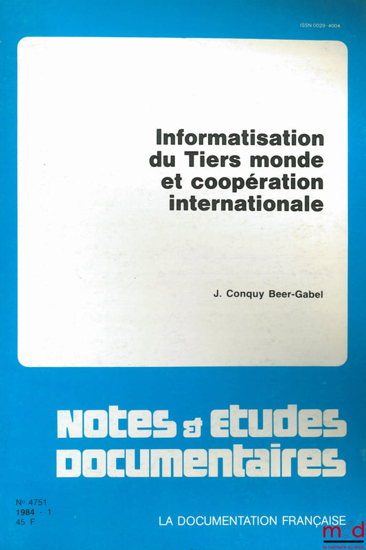 CONQUY BEER-GABEL (J.) – INFORMATISATION DU TIERS MONDE ET COOPÉRATION INTERNATIONALE, coll. Notes & études documentaires