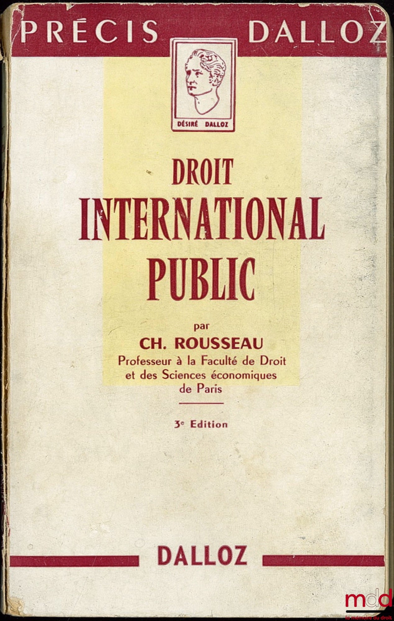 ROUSSEAU (Charles) – DROIT INTERNATIONAL PUBLIC, 3ème éd., Précis Dalloz
